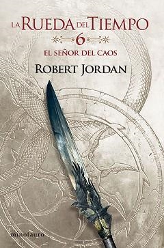 EL SEÑOR DEL CAOS(LA RUEDA DEL TIEMPO-06/14) | 9788445007051 | JORDAN, ROBERT | Llibreria Geli - Llibreria Online de Girona - Comprar llibres en català i castellà