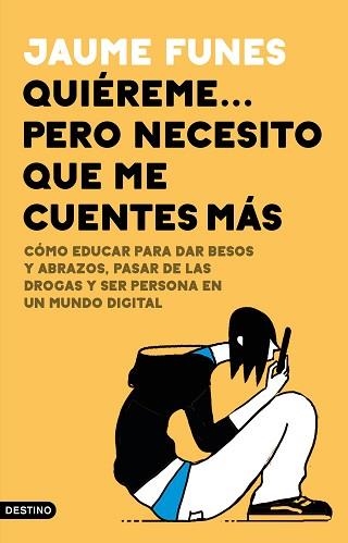 QUIÉREME...PERO NECESITO QUE ME CUENTES MÁS | 9788423357703 | FUNES, JAUME | Llibreria Geli - Llibreria Online de Girona - Comprar llibres en català i castellà