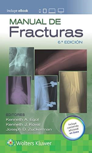MANUAL DE FRACTURAS(INCLUYE EBOOK.6ª EDICIÓN 2020) | 9788417949440 | EGOL,KENNETH A. | Libreria Geli - Librería Online de Girona - Comprar libros en catalán y castellano