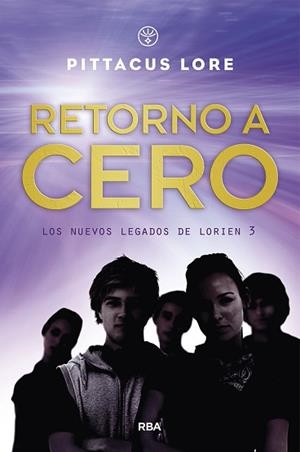 RETORNO A CERO(GENERACIÓN UNO-3) | 9788427218888 | LORE,PITTACUS | Libreria Geli - Librería Online de Girona - Comprar libros en catalán y castellano