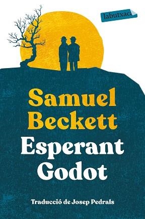 ESPERANT GODOT | 9788417423544 | BECKETT,SAMUEL | Libreria Geli - Librería Online de Girona - Comprar libros en catalán y castellano