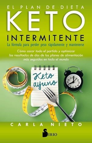 EL PLAN DE DIETA KETO INTERMITENTE | 9788418000096 | NIETO MARTÍNEZ,CARLA | Libreria Geli - Librería Online de Girona - Comprar libros en catalán y castellano