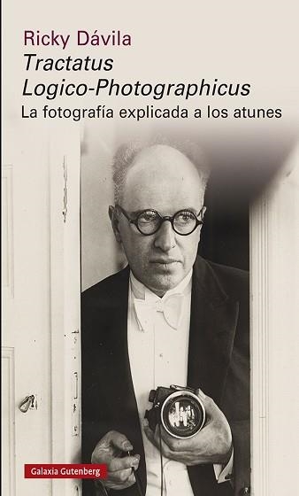 TRACTATUS LOGICO-PHOTOGRAPHICUS.LA FOTOGRAFÍA EXPLICADA A LOS ATUNES | 9788417971373 | DÁVILA, RICKY | Libreria Geli - Librería Online de Girona - Comprar libros en catalán y castellano