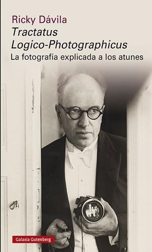 TRACTATUS LOGICO-PHOTOGRAPHICUS.LA FOTOGRAFÍA EXPLICADA A LOS ATUNES | 9788417971373 | DÁVILA, RICKY | Llibreria Geli - Llibreria Online de Girona - Comprar llibres en català i castellà