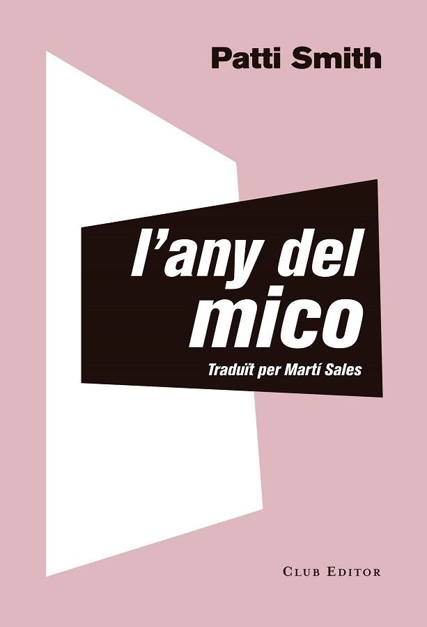 L'ANY DEL MICO | 9788473292535 | SMITH, PATTI | Libreria Geli - Librería Online de Girona - Comprar libros en catalán y castellano