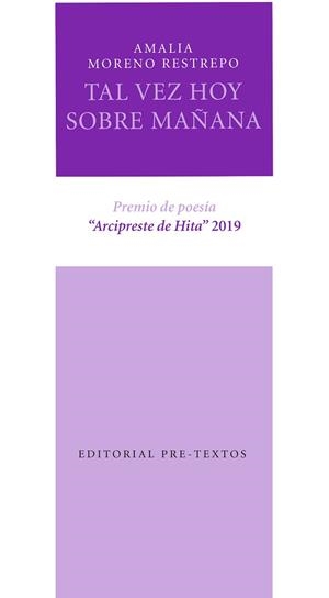 TAL VEZ HOY SOBRE MAÑANA | 9788418178306 | MORENO RESTREPO, AMALIA | Llibreria Geli - Llibreria Online de Girona - Comprar llibres en català i castellà