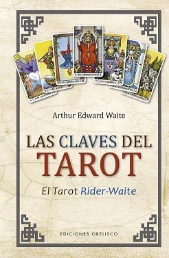 LAS CLAVES DEL TAROT(NUEVA EDICIÓN 2020) | 9788491115694 | WAITE, ARTHUR EDWARD | Libreria Geli - Librería Online de Girona - Comprar libros en catalán y castellano