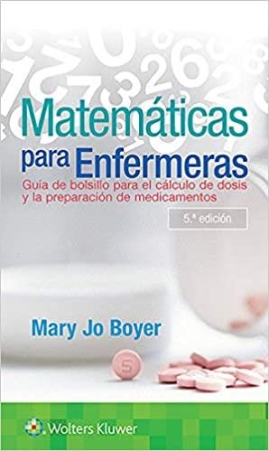 MATEMÁTICAS PARA ENFERMERAS(5ª EDICIÓN 2020) | 9788417949457 | JO BOYER,MATY | Llibreria Geli - Llibreria Online de Girona - Comprar llibres en català i castellà