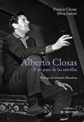 ALBERTO CLOSAS.A UN PASO DE LAS ESTRELLAS | 9788437641331 | CLOSAS, FRANCIS/FARRIOL, SILVIA | Llibreria Geli - Llibreria Online de Girona - Comprar llibres en català i castellà