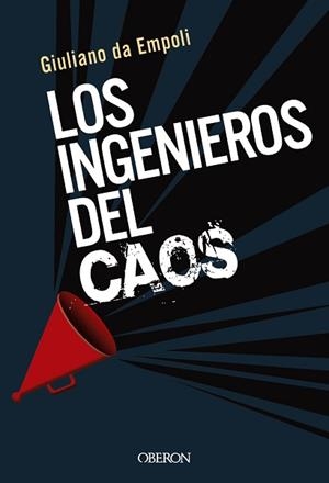 LOS INGENIEROS DEL CAOS | 9788441542198 | DA EMPOLI, GIULIANO | Llibreria Geli - Llibreria Online de Girona - Comprar llibres en català i castellà