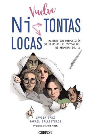 VUELVE "NI TONTAS NI LOCAS".MUJERES SIN PREPOSICIÓN (NI HIJAS DE, NI ESPOSAS DE...) | 9788441542464 | SANZ, JAVIER/BALLESTEROS DÍAZ, RAFAEL | Llibreria Geli - Llibreria Online de Girona - Comprar llibres en català i castellà