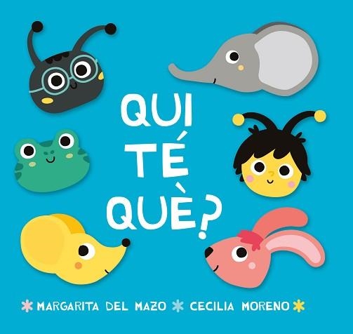 QUI TÉ QUÈ? | 9788416082360 | DEL MAZO, MARGARITA | Libreria Geli - Librería Online de Girona - Comprar libros en catalán y castellano
