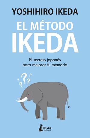 EL MÉTODO IKEDA | 9788416788439 | IKEDA, YOSHIHIRO | Libreria Geli - Librería Online de Girona - Comprar libros en catalán y castellano