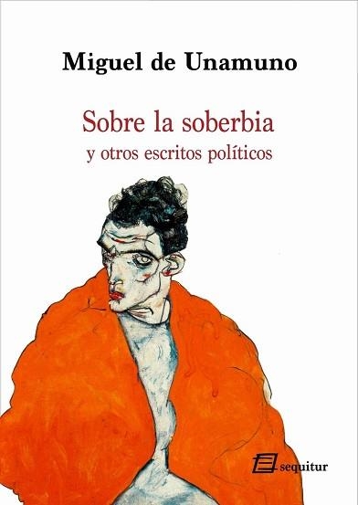 SOBRE LA SOBERBIA | 9788415707684 | DE UNAMUNO, MIGUEL | Libreria Geli - Librería Online de Girona - Comprar libros en catalán y castellano
