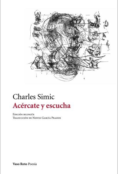 ACERCATE Y ESCUCHA | 9788412163827 | SIMIC,CHARLES | Libreria Geli - Librería Online de Girona - Comprar libros en catalán y castellano