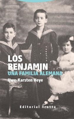 LOS BENJAMIN.UNA FAMILIA ALEMANA | 9788498798395 | HEYE, UWE-KARSTEN | Llibreria Geli - Llibreria Online de Girona - Comprar llibres en català i castellà