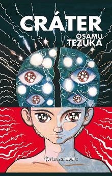 CRÁTER | 9788413412061 | TEZUKA, OSAMU | Llibreria Geli - Llibreria Online de Girona - Comprar llibres en català i castellà
