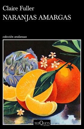NARANJAS AMARGAS | 9788490668047 | FULLER, CLAIRE | Llibreria Geli - Llibreria Online de Girona - Comprar llibres en català i castellà