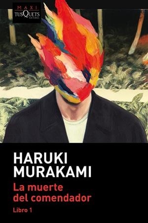 LA MUERTE DEL COMENDADOR(LIBRO 1) | 9788490668122 | MURAKAMI,HARUKI | Libreria Geli - Librería Online de Girona - Comprar libros en catalán y castellano