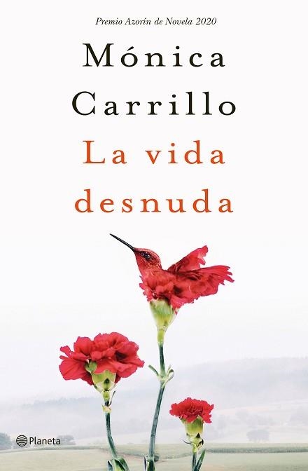 LA VIDA DESNUDA(PREMIO AZORÍN DE NOVELA 2020) | 9788408227120 | CARRILLO,MÓNICA | Libreria Geli - Librería Online de Girona - Comprar libros en catalán y castellano