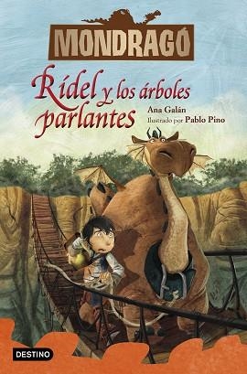 MONDRAGÓ-2.RÍDEL Y LOS ÁRBOLES PARLANTES | 9788408228202 | GALÁN, ANA/PINO, PABLO | Llibreria Geli - Llibreria Online de Girona - Comprar llibres en català i castellà