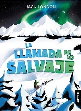 LA LLAMADA DE LO SALVAJE | 9788408230922 | LONDON, JACK | Llibreria Geli - Llibreria Online de Girona - Comprar llibres en català i castellà