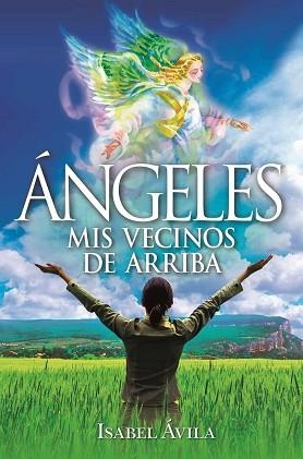 ÁNGELES.MIS VECINOS DE ARRIBA | 9788417828431 | ÁVILA GARCÍA,ISABEL | Libreria Geli - Librería Online de Girona - Comprar libros en catalán y castellano