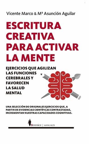 ESCRITURA CREATIVA PARA ACTIVAR LA MENTE | 9788418205477 | MARCO,VICENTE/AGUILAR,Mª ASUNCIÓN | Libreria Geli - Librería Online de Girona - Comprar libros en catalán y castellano