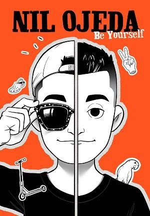 BE YOURSELF | 9788417922832 | OJEDA,NIL | Libreria Geli - Librería Online de Girona - Comprar libros en catalán y castellano