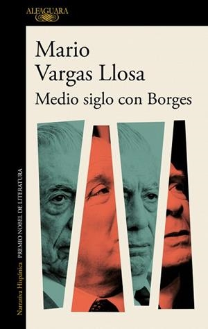 MEDIO SIGLO CON BORGES | 9788420435978 | VARGAS LLOSA,MARIO | Libreria Geli - Librería Online de Girona - Comprar libros en catalán y castellano