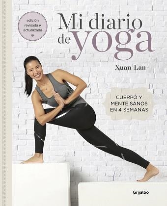MI DIARIO DE YOGA.CUERPO Y MENTE SANOS EN 4 SEMANAS(EDICIÓN REVISADA Y ACTUALIZADA 2020) | 9788417752361 | XUAN-LAN, | Libreria Geli - Librería Online de Girona - Comprar libros en catalán y castellano