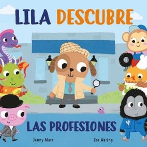 LILA DESCUBRE LAS PROFESIONES(PEQUEÑAS MANITAS) | 9788448854935 | MARX, JONNY/WARING, ZOE | Libreria Geli - Librería Online de Girona - Comprar libros en catalán y castellano