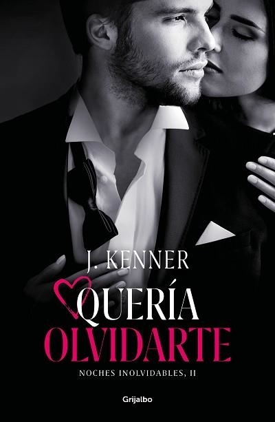 QUERÍA OLVIDARTE(NOCHES INOLVIDABLES-2) | 9788425358494 | KENNER, J. | Llibreria Geli - Llibreria Online de Girona - Comprar llibres en català i castellà