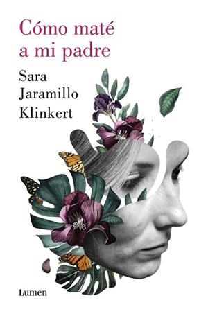 CÓMO MATÉ A MI PADRE | 9788426409218 | JARAMILLO KLINKERT,SARA | Llibreria Geli - Llibreria Online de Girona - Comprar llibres en català i castellà