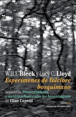 ESPECÍMENES DEL FOLCLORE BOSQUIMANO | 9788496867444 | BLEEK,WILHELM HEINRICH IMMANUEL/LLOYD,LUCY CATHERINE | Libreria Geli - Librería Online de Girona - Comprar libros en catalán y castellano