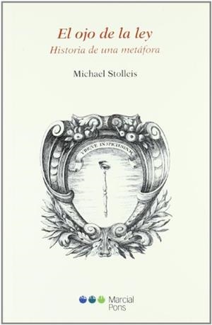 EL OJO DE LA LEY.HISTORIA DE UNA METÁFORA | 9788497688444 | STOLLEIS,MICHAEL | Libreria Geli - Librería Online de Girona - Comprar libros en catalán y castellano