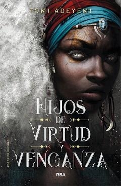 HIJOS DE VIRTUD Y VENGANZA | 9788427213470 | ADEYEMI TOMI | Libreria Geli - Librería Online de Girona - Comprar libros en catalán y castellano