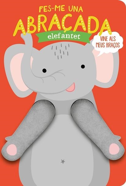FES-ME UNA ABRAÇADA ELEFANTET | 9788412156027 | LOUWERS,TANJA/VERBAKEL,HELMI | Llibreria Geli - Llibreria Online de Girona - Comprar llibres en català i castellà