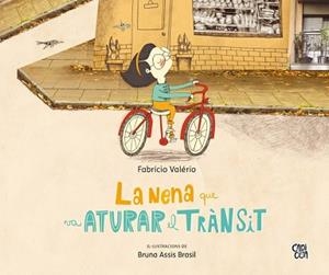 LA NENA QUE VA ATURAR EL TRÀNSIT | 9788412095029 | VALÉRIO,FABRÍCIO | Libreria Geli - Librería Online de Girona - Comprar libros en catalán y castellano