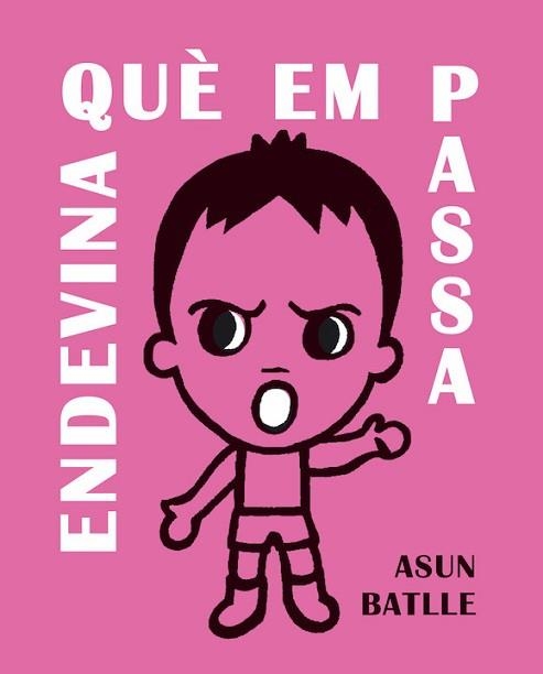 ENDEVINA QUÈ EM PASSA | 9788412171723 | BATLLE,ASUN | Libreria Geli - Librería Online de Girona - Comprar libros en catalán y castellano