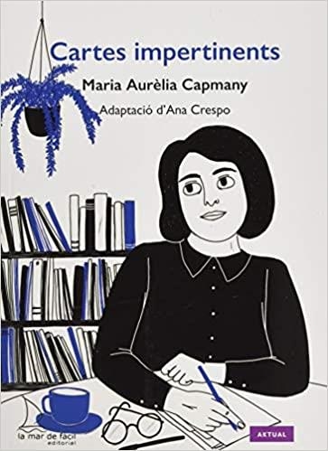 CARTES IMPERTINENTS | 9788412149449 | CAPMANY,MARIA AURÈLIA | Libreria Geli - Librería Online de Girona - Comprar libros en catalán y castellano