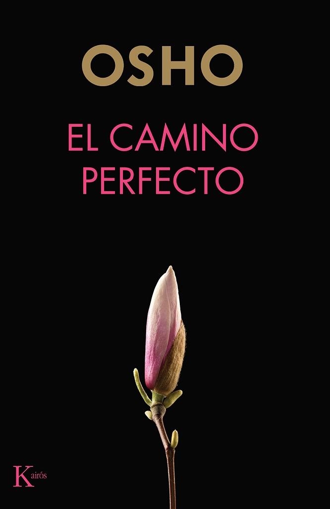 EL CAMINO PERFECTO | 9788499887654 | OSHO | Libreria Geli - Librería Online de Girona - Comprar libros en catalán y castellano