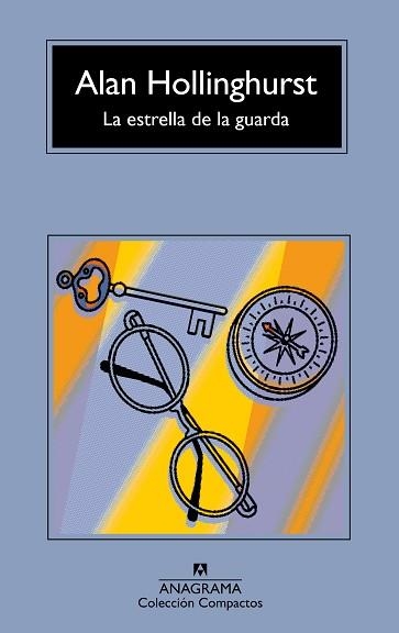 LA ESTRELLA DE LA GUARDA | 9788433960511 | HOLLINGHURST, ALAN | Libreria Geli - Librería Online de Girona - Comprar libros en catalán y castellano