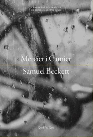 MERCIER I CAMIER | 9788417410193 | BECKETT,SAMUEL | Libreria Geli - Librería Online de Girona - Comprar libros en catalán y castellano