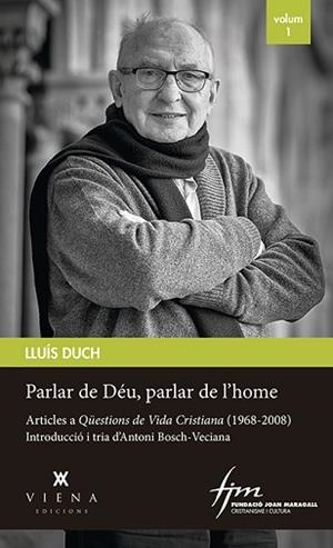 PARLAR DE DÉU,PARLAR DE L'HOME | 9788417998509 | DUCH, LLUÍS | Libreria Geli - Librería Online de Girona - Comprar libros en catalán y castellano
