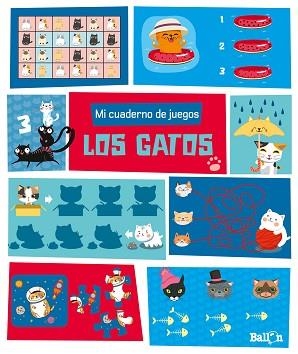 MI CUADERNO DE JUEGOS. LOS GATOS | 9789403219240 | BALLON | Libreria Geli - Librería Online de Girona - Comprar libros en catalán y castellano
