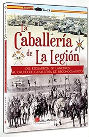 LA CABALLERÍA DE LA LEGIÓN | 9788417816155 |   | Libreria Geli - Librería Online de Girona - Comprar libros en catalán y castellano