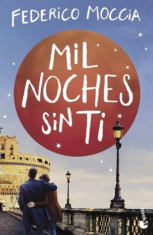 MIL NOCHES SIN TI | 9788408230496 | MOCCIA,FEDERICO | Libreria Geli - Librería Online de Girona - Comprar libros en catalán y castellano