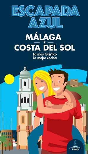 MÁLAGA Y COSTA DEL SOL(ESCAPADA AZUL.EDICIÓN 2020) | 9788418343087 | MONREAL, MANUEL | Libreria Geli - Librería Online de Girona - Comprar libros en catalán y castellano