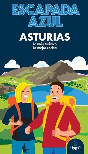 ASTURIAS(ESCAPADA AZUL.EDICIÓN 2020) | 9788418343025 | GARCIA, JESÚS/MONREAL, MANUEL | Libreria Geli - Librería Online de Girona - Comprar libros en catalán y castellano